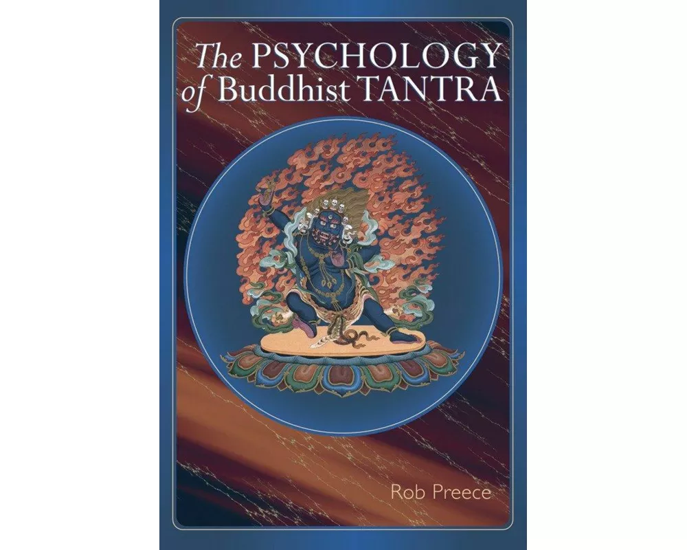 The Psychology Of Buddhist Tantra