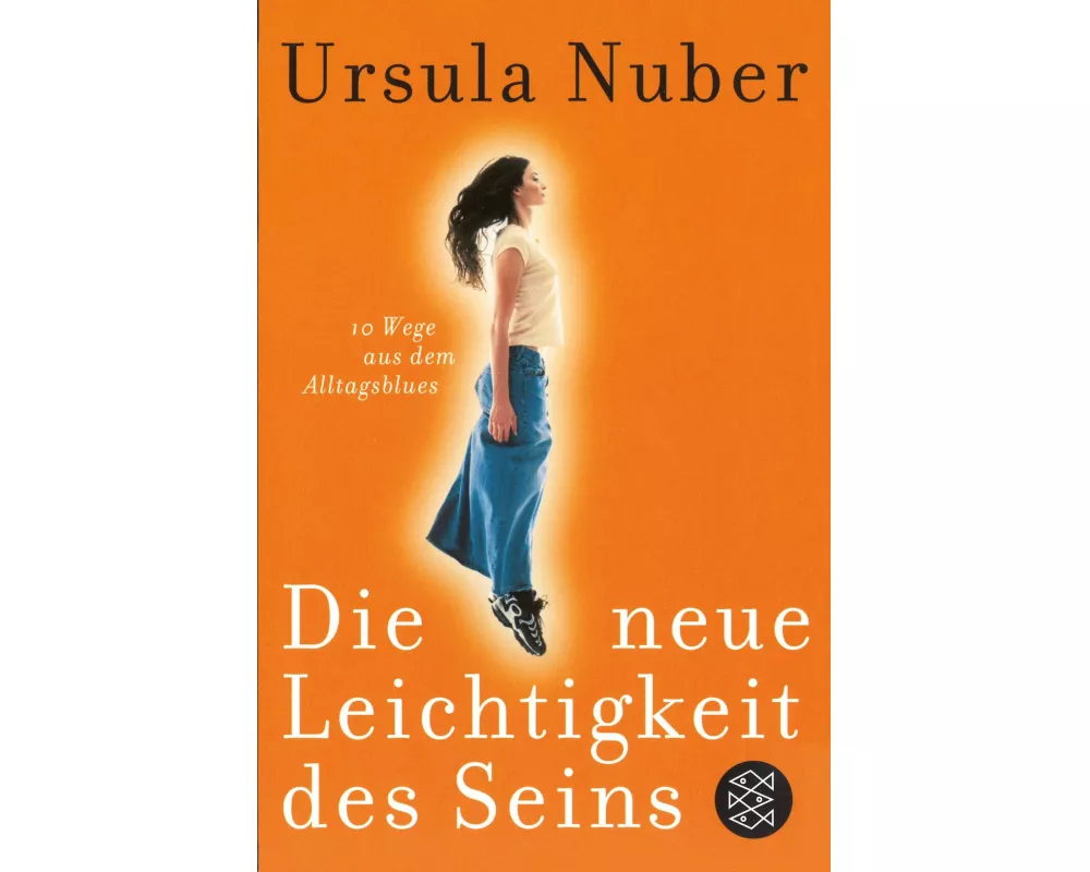 Die neue Leichtigkeit des Seins