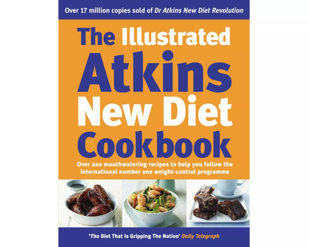 The Illustrated Atkins New Diet Cookbook