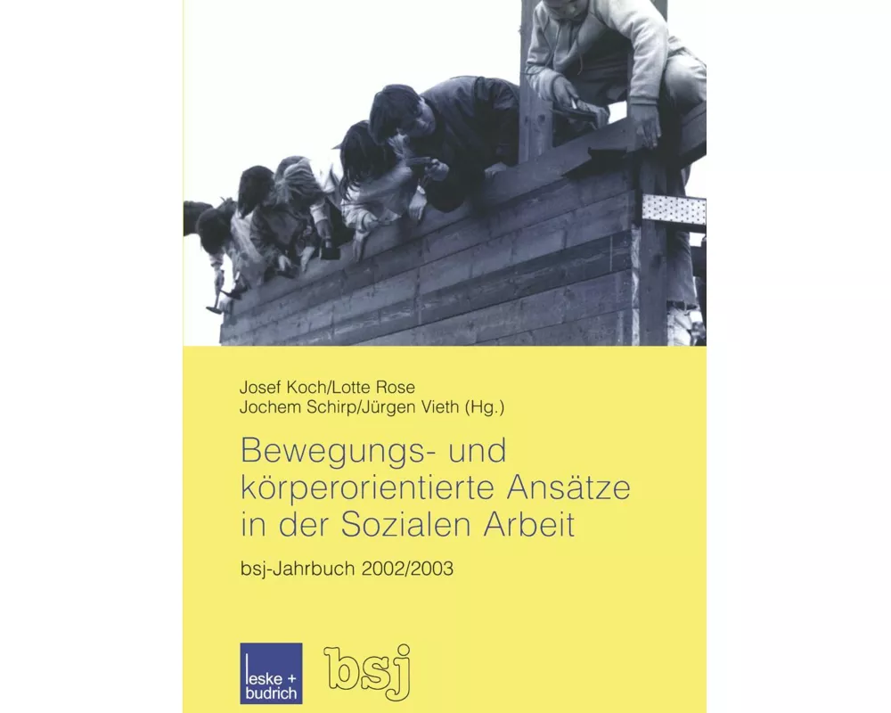 Bewegungs- und körperorientierte Ansätze in der Sozialen Arbeit