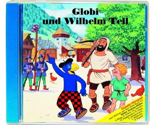 Globi und Wilhelm Tell CD