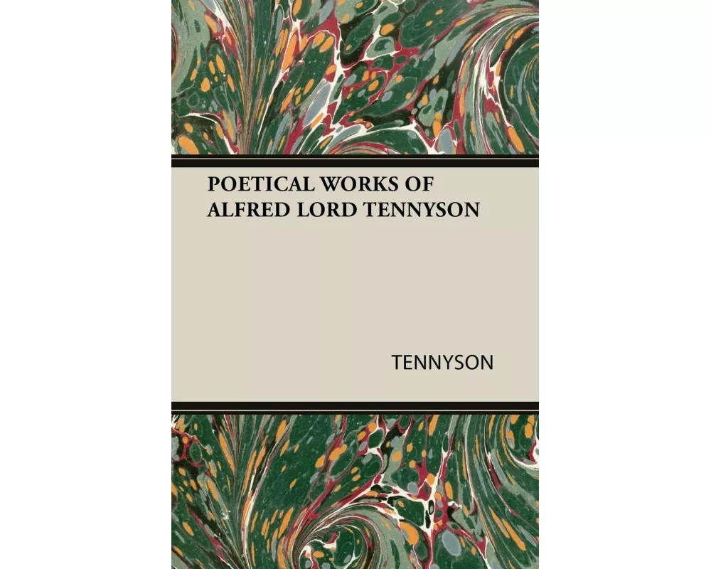 Poetical Works of Alfred Lord Tennyson