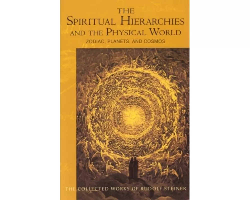 Spiritual Hierarchies and the Physical World
