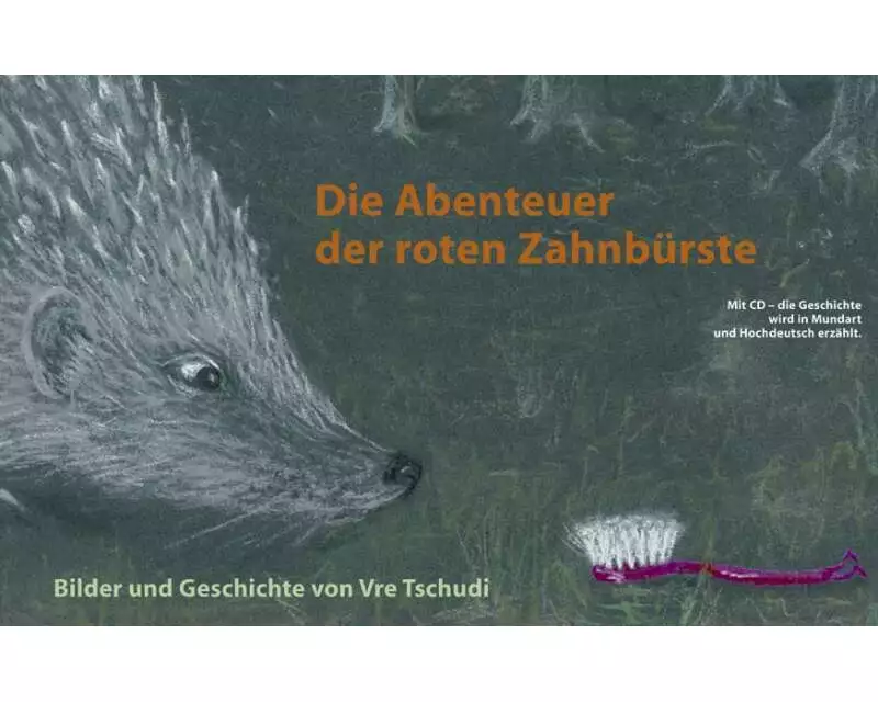 Die Abenteuer der roten Zahnbürste
