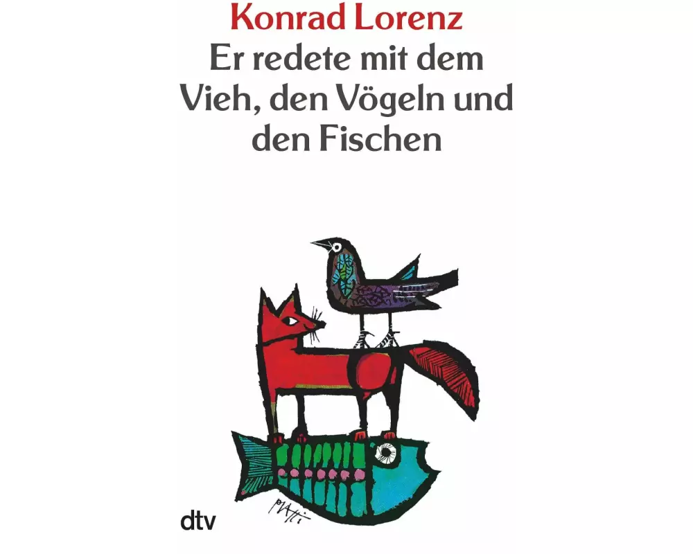 Er redete mit dem Vieh, den Vögeln und den Fischen