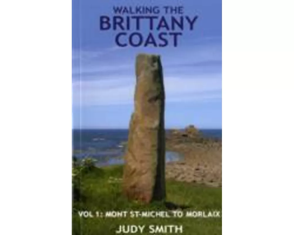 Walking the Brittany Coast.Mont St-Michel to Morlaix