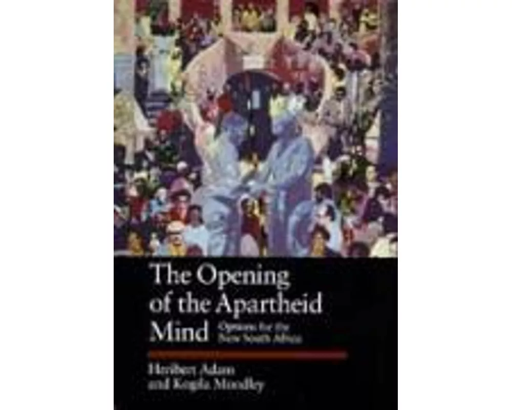 The Opening of the Apartheid Mind