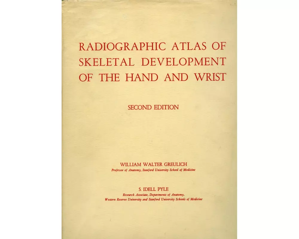 Radiographic Atlas of Skeletal Development of the Hand and Wrist