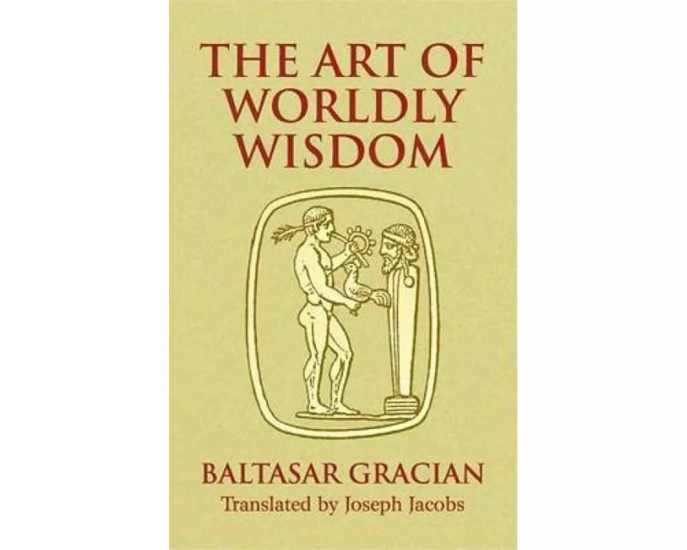The Art of Worldly Wisdom