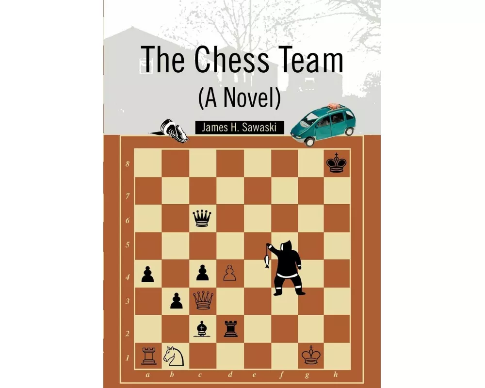 The Chess Team (A Novel)