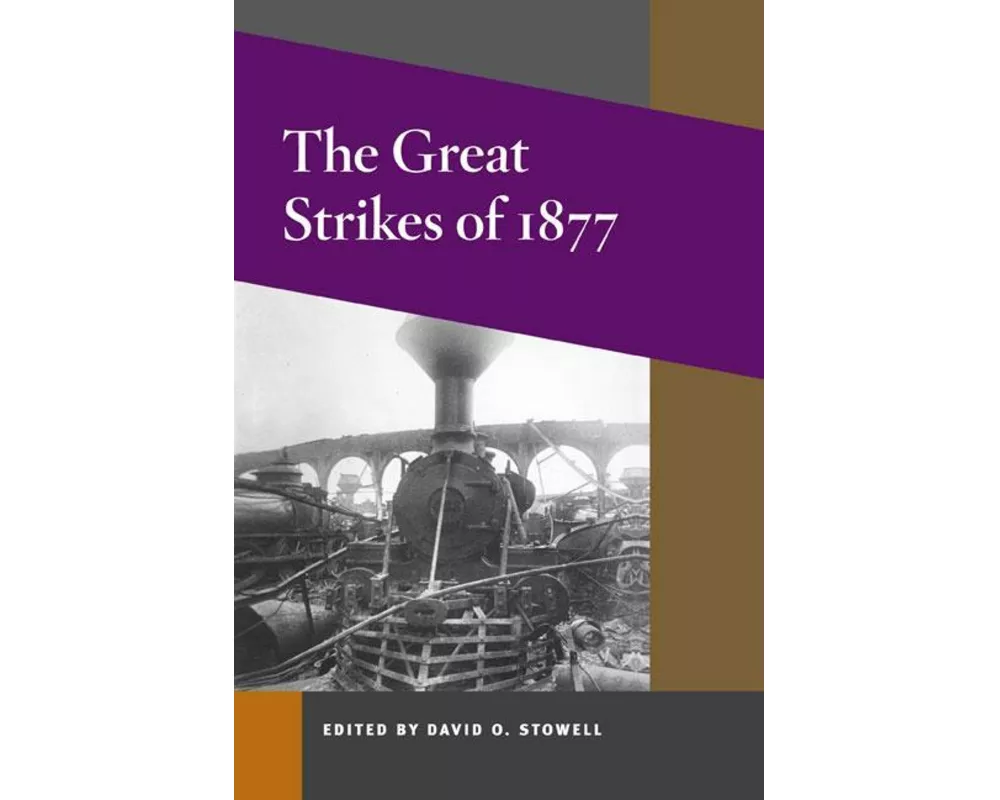 The Great Strikes of 1877