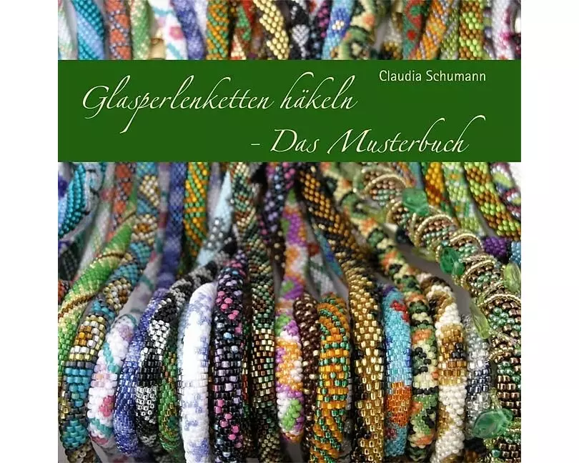 Glasperlenketten häkeln - Das Musterbuch