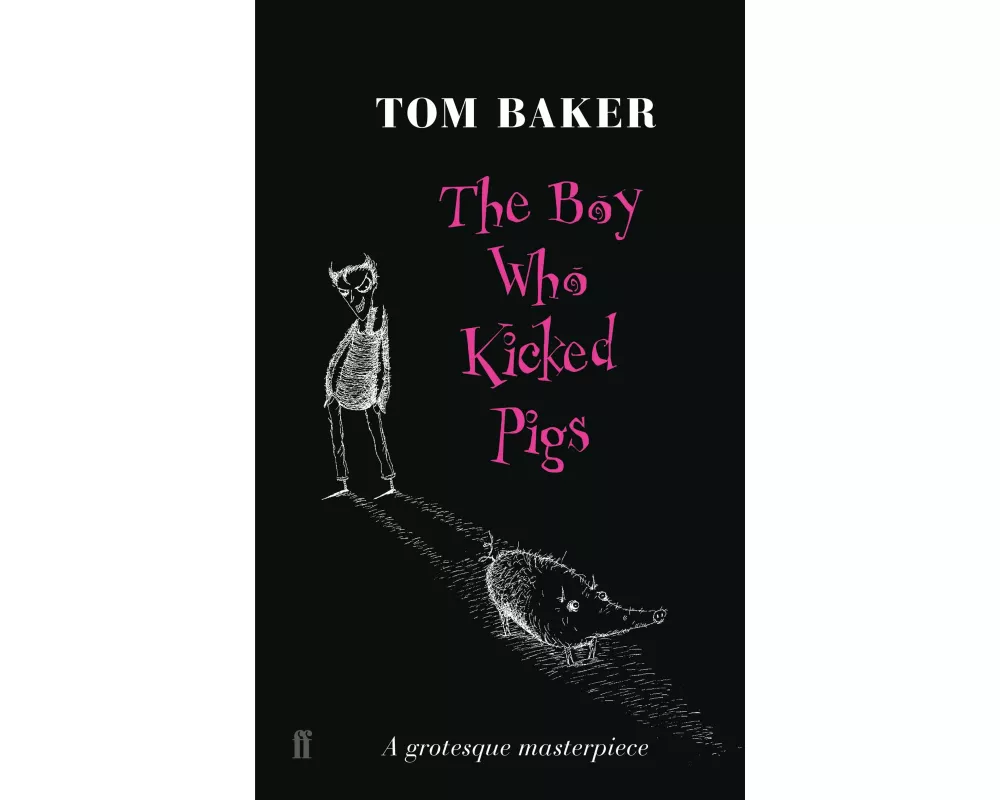 The Boy Who Kicked Pigs