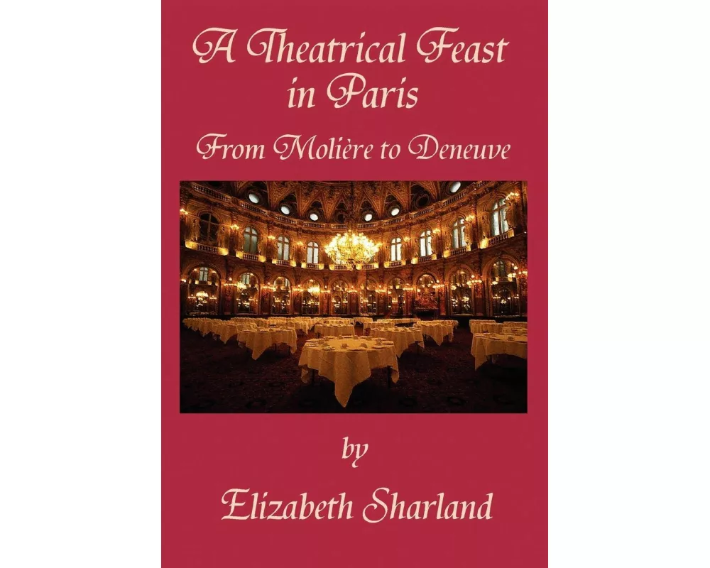 A Theatrical Feast in Paris