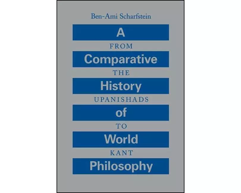 A Comparative History of World Philosophy