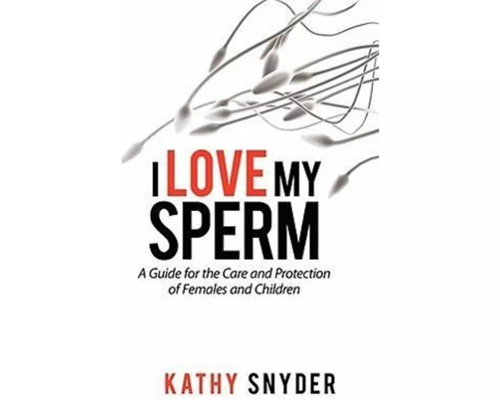 I Love My Sperm
