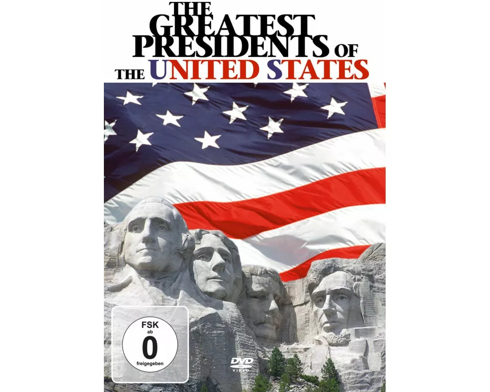 The Greatest Presidents Of The United States