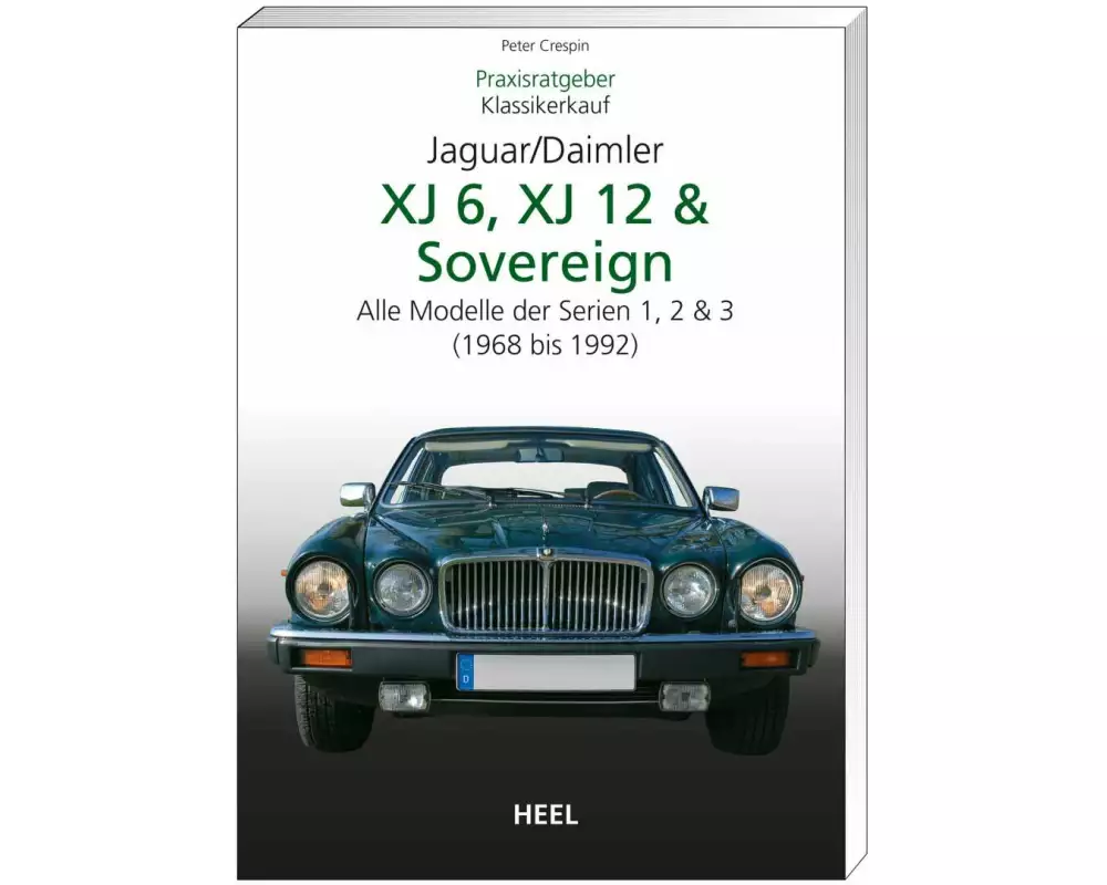 Praxisratgeber Klassikerkauf Jaguar / Daimler XJ 6, XJ 12 & Sovereign