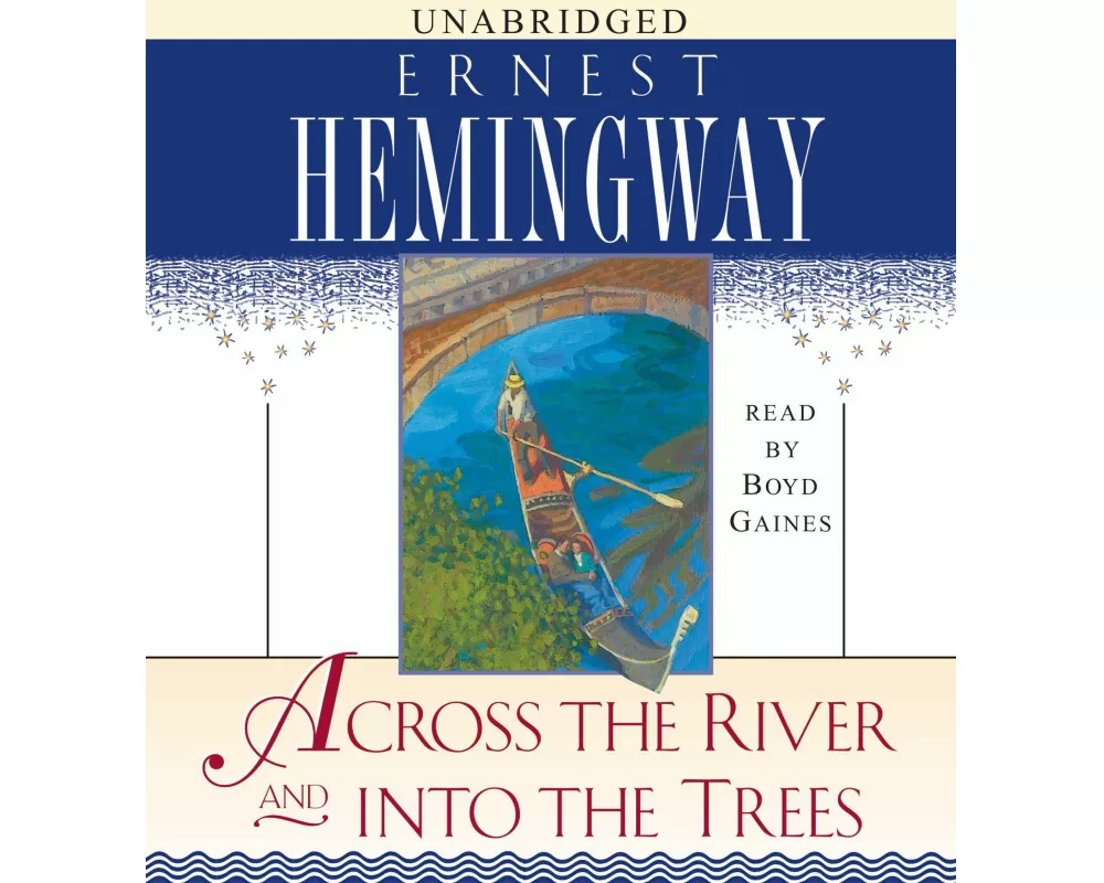 Across the River and Into the Trees