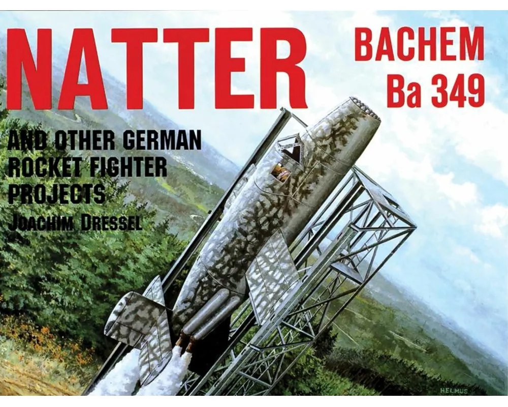 Natter & Other German Rocket Jet Projects