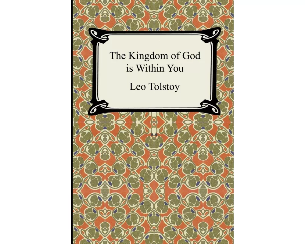 The Kingdom of God Is Within You