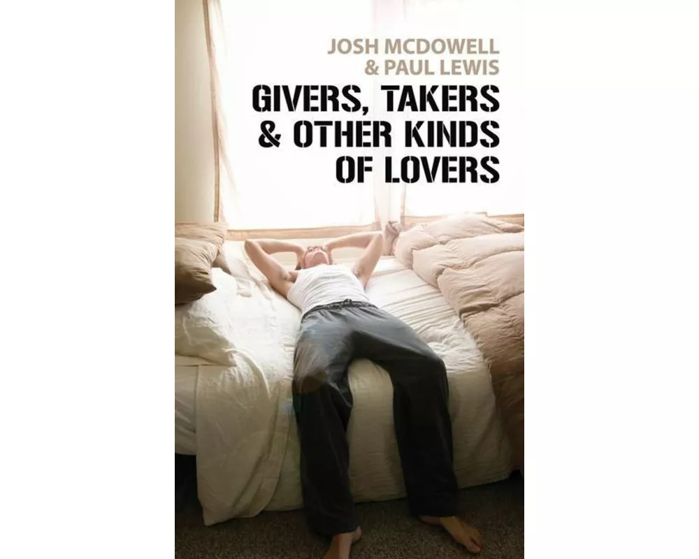 Givers, Takers and Other Kinds of Lovers