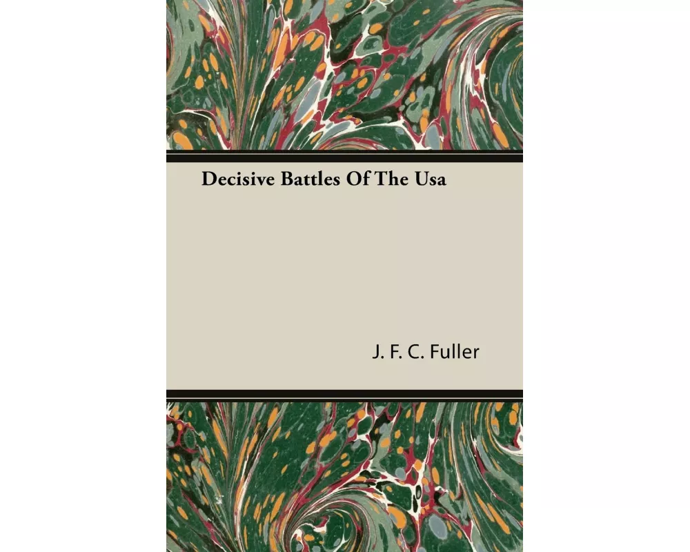 Decisive Battles Of The Usa
