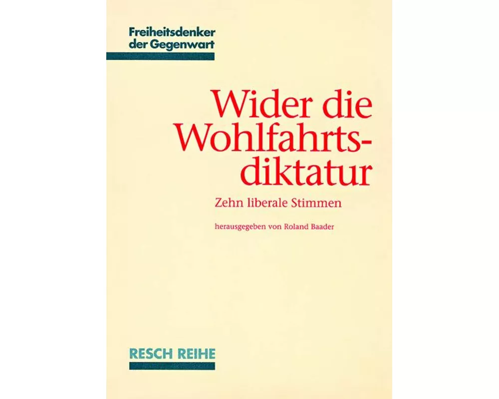 Wider die Wohlfahrtsdiktatur