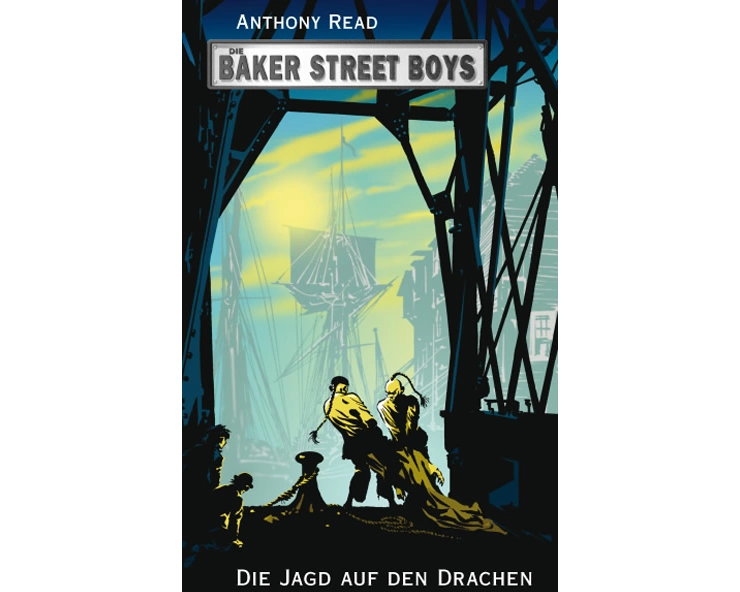Die Baker Street Boys: Die Jagd auf den Drachen