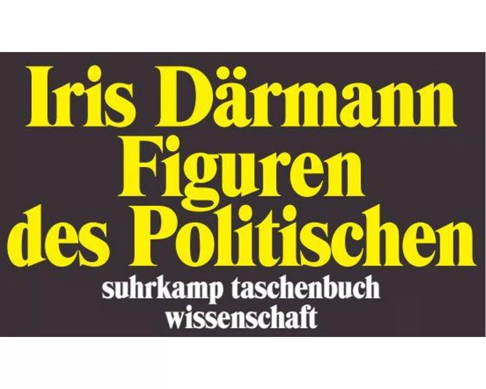 Figuren des Politischen