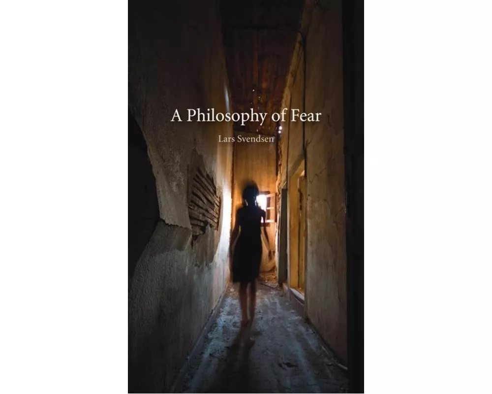 A Philosophy of Fear