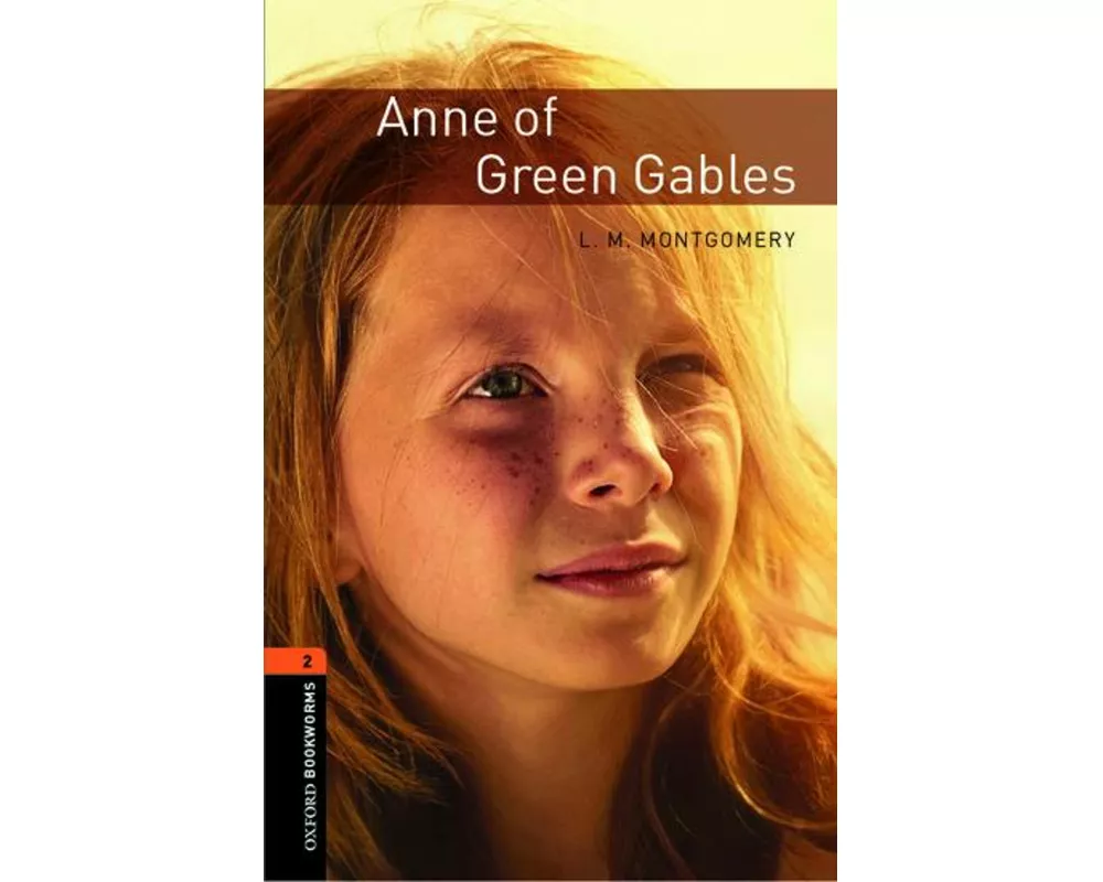 Oxford Bookworms Library: Level 2: Anne of Green Gables
