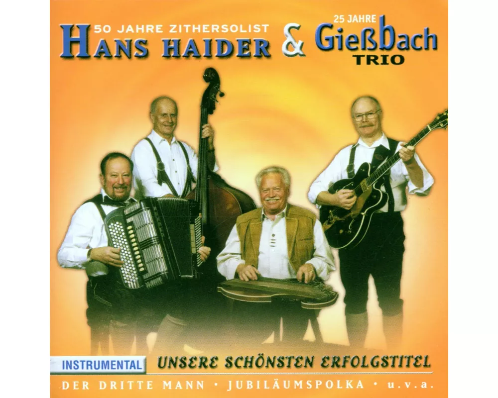 25 Jahre Hans Haider & 50 Jahre Gieábach Trio