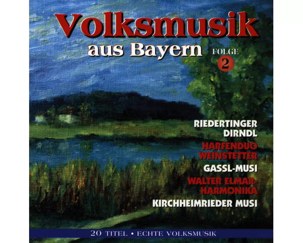 Volksmusik aus Bayern Folge 2