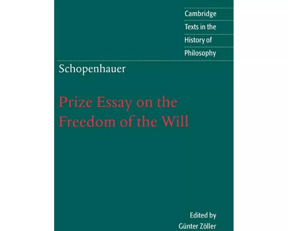 Schopenhauer: Prize Essay on the Freedom of the Will