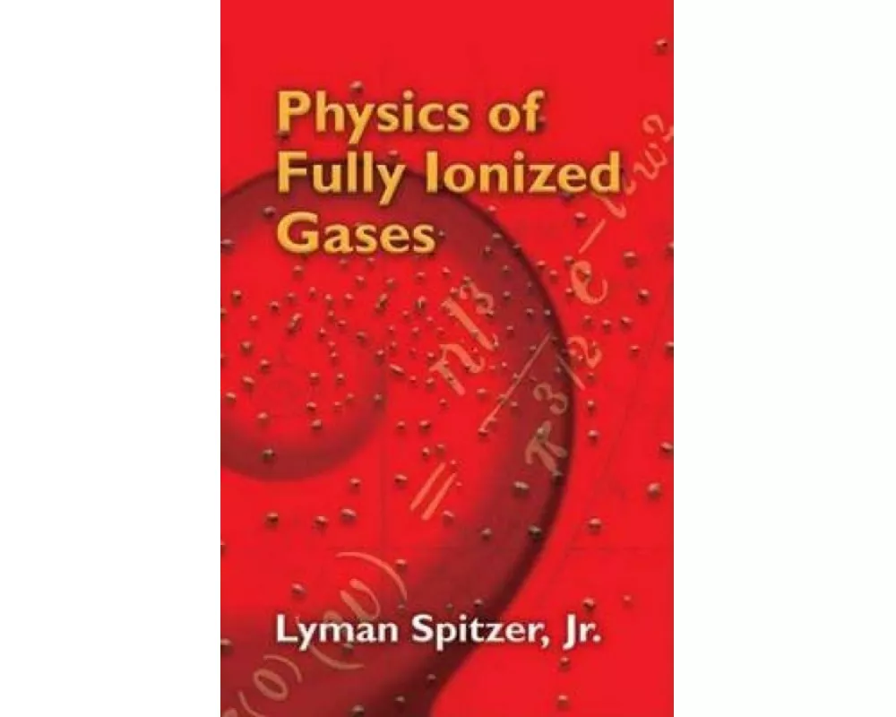 Physics of Fully Ionized Gases
