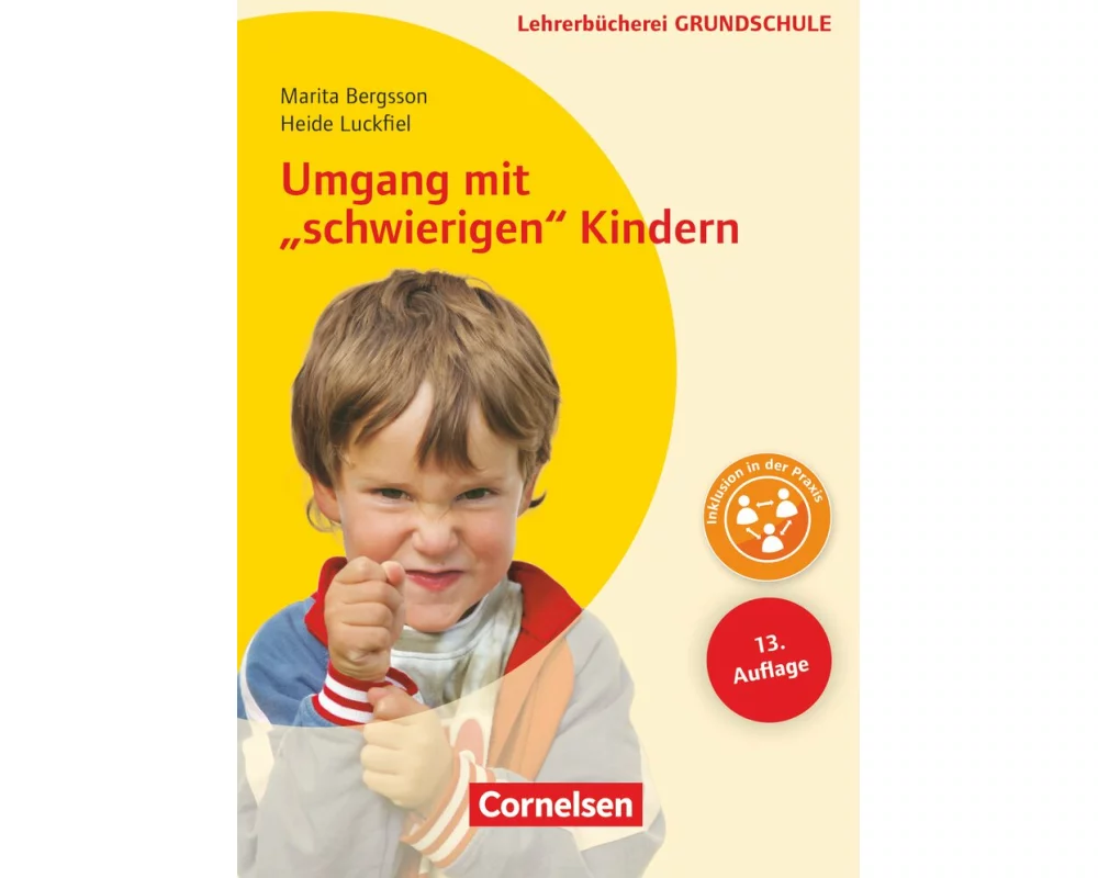 Lehrerbücherei Grundschule, Umgang mit "schwierigen" Kindern (13. Auflage), Auffälliges Verhalten - Förderpläne - Handlungskonzepte, Buch