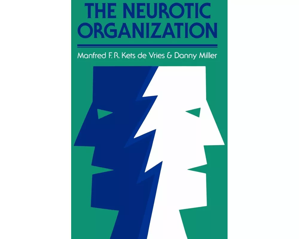 The Neurotic Organization