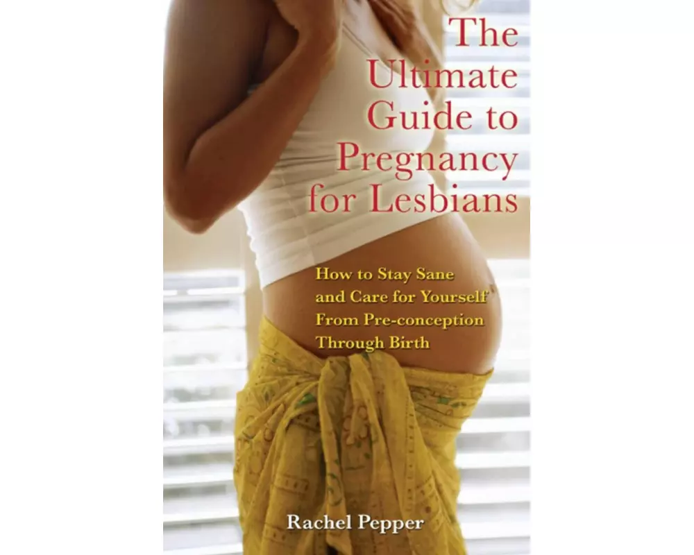 Ultimate Guide to Pregnancy for Lesbians