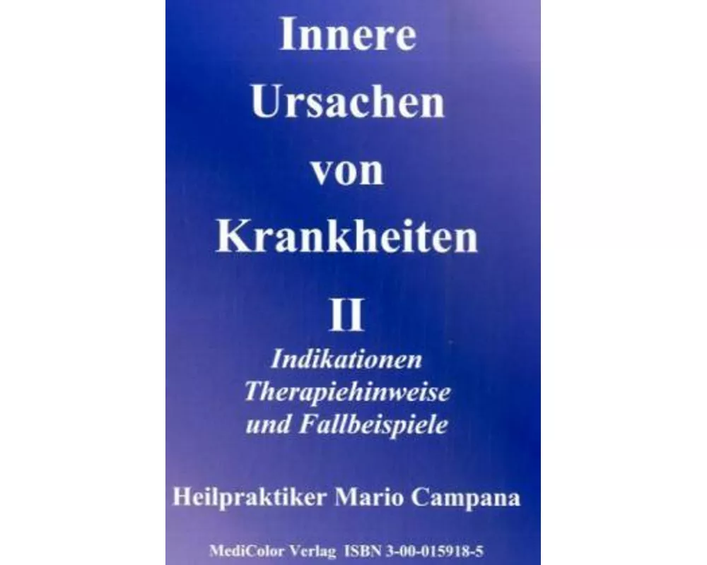 Innere Ursachen von Krankheiten II