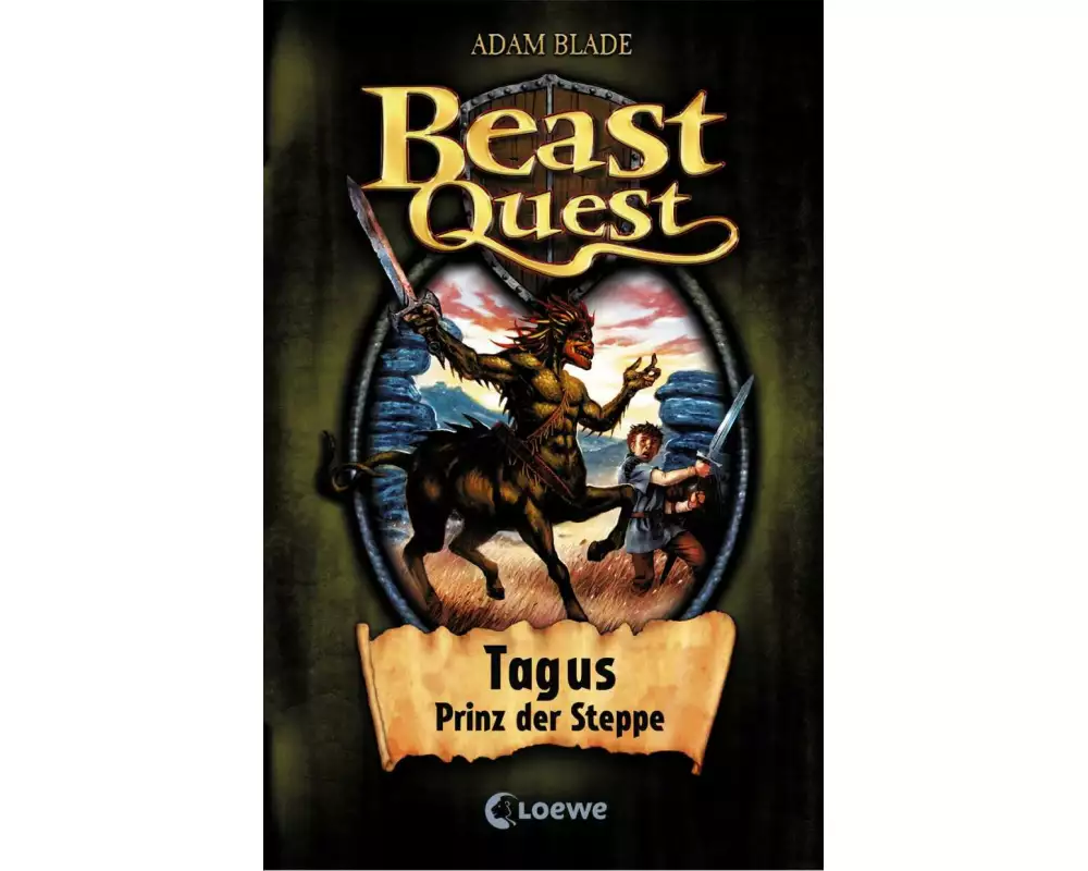 Beast Quest (Band 4) - Tagus, Prinz der Steppe