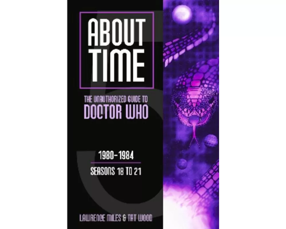 About Time 5: The Unauthorized Guide to Doctor Who