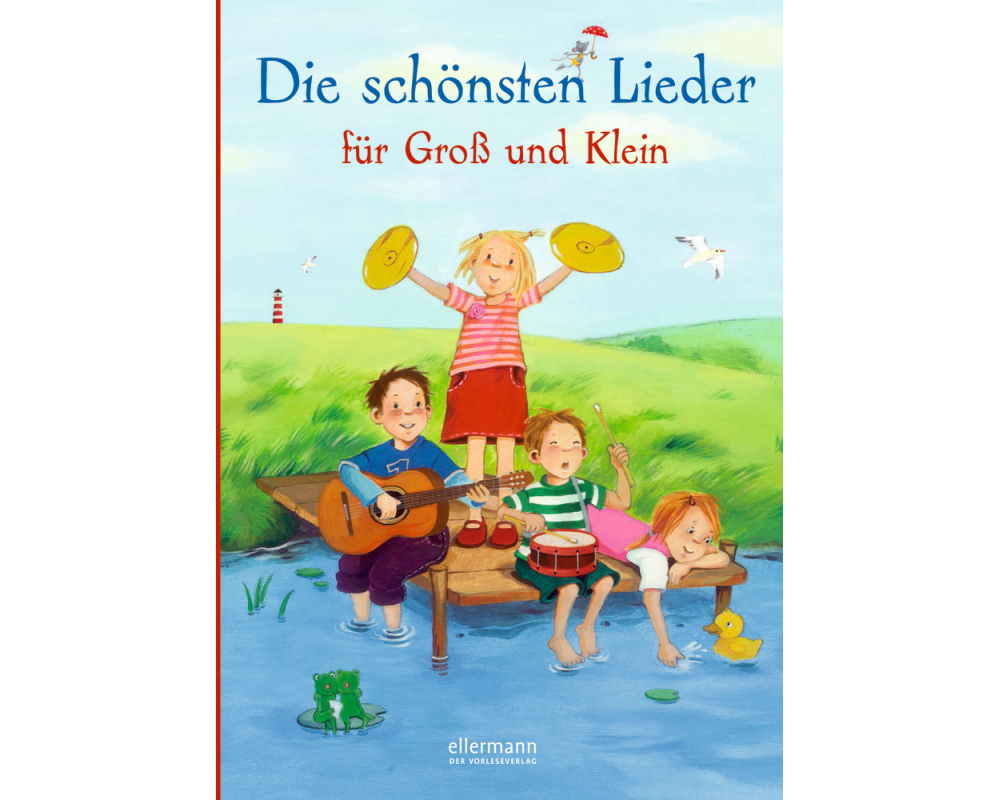Die schönsten Lieder für Gross und Klein