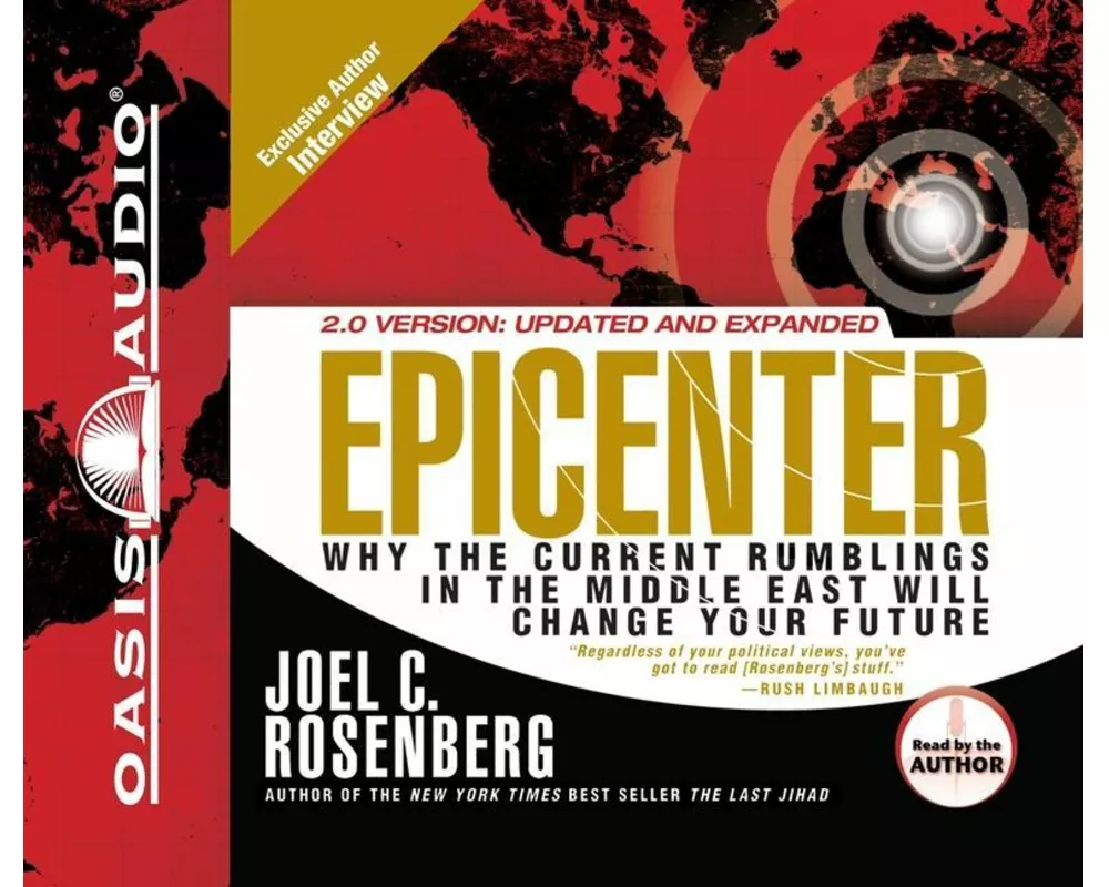 Epicenter: Why the Current Rumblings in the Middle East Will Change Your Future