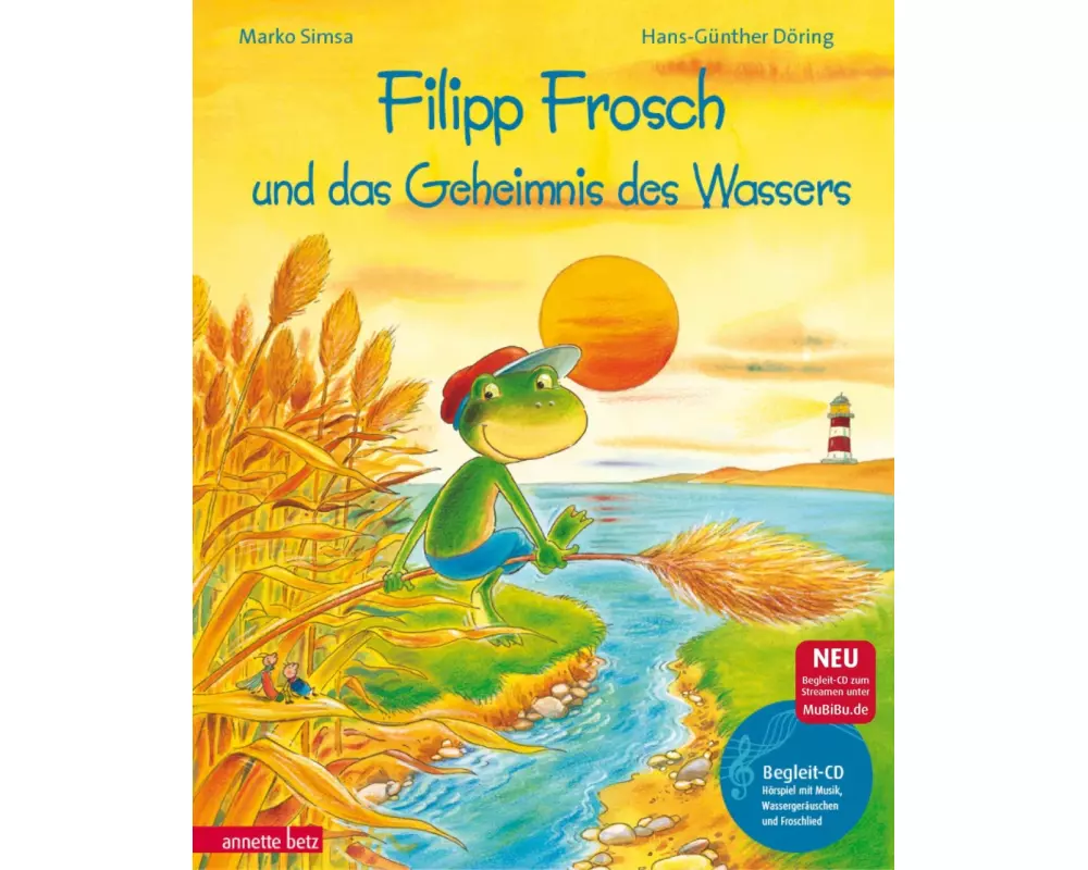 Filipp Frosch und das Geheimnis des Wassers (Das musikalische Bilderbuch mit CD und zum Streamen)