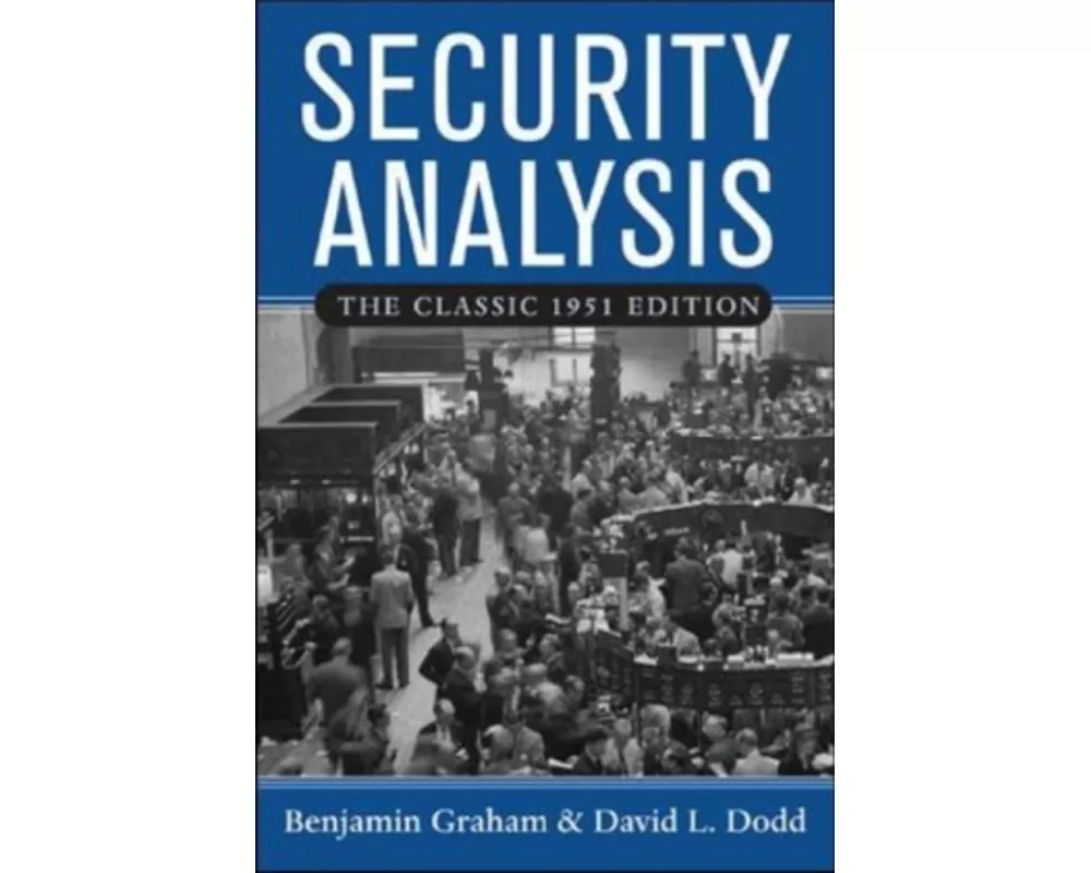 Security Analysis: The Classic 1951 Edition