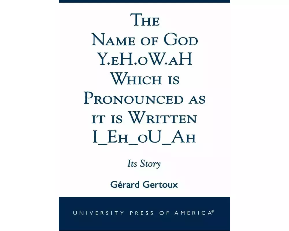 The Name of God Y.eH.oW.aH Which is Pronounced as it is Written I Eh oU Ah