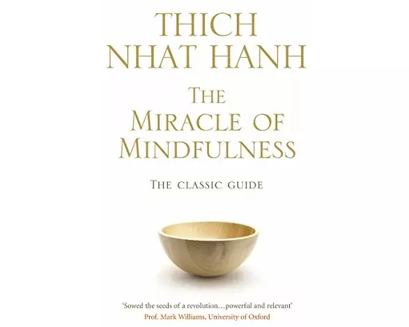 The Miracle of Mindfulness