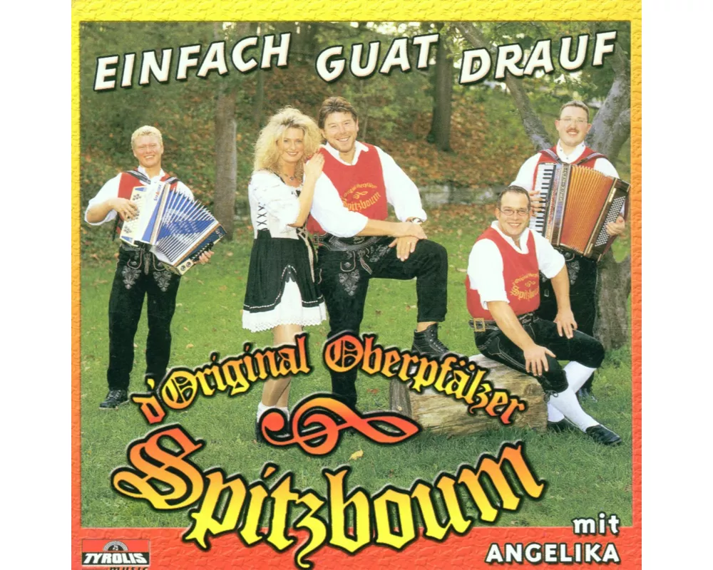 Einfach guat drauf