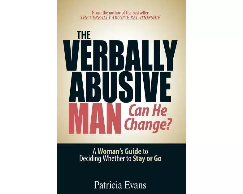 The Verbally Abusive Man - Can He Change?